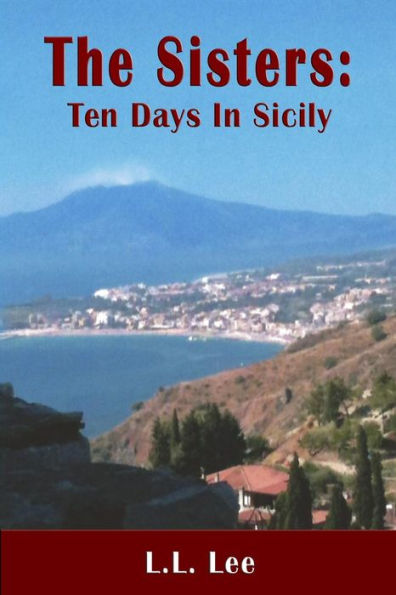 The Sisters: Ten Days in Sicily