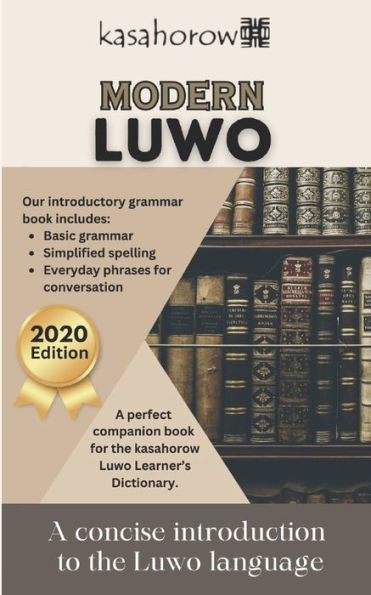 Modern Luwo: A concise introduction to the Luwo language