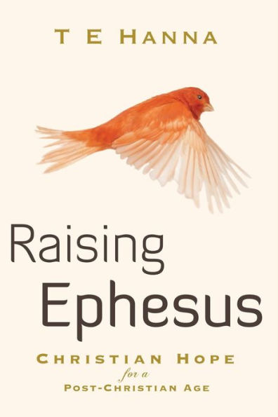 Raising Ephesus: Christian Hope for a Post-Christian Age