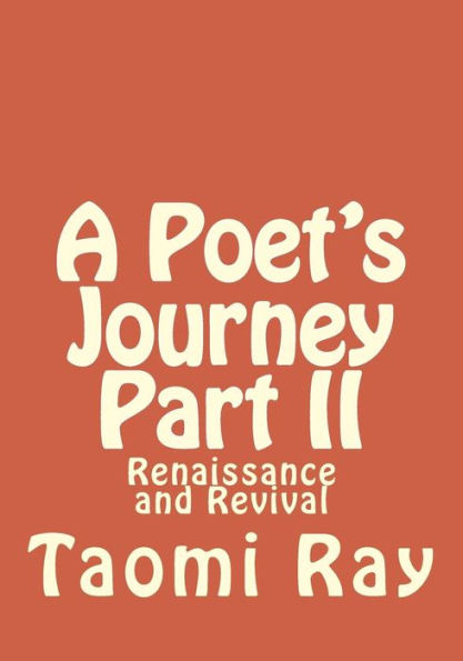 A Poet's Journey Part II: Renaissance and Revival