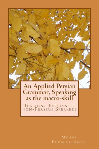 An Applied Persian Grammar, Speaking as the macro-skill: Teaching Persian to non-Persian Speakers