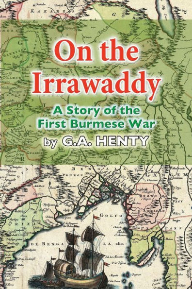 On the Irrawaddy: A Story of the First Burmese War