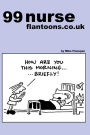 99 nurse flantoons.co.uk: 99 great and funny cartoons about nurses