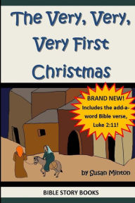 Title: The Very, Very, Very First Christmas, Author: Susan Minton