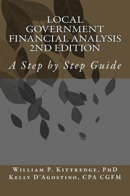 Local Government Financial Condition Analysis 2nd Edition: A Step by ...