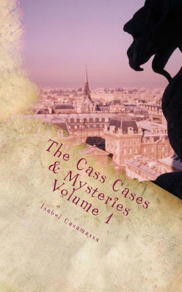 The Cass Cases & Mysteries: Volume 1
