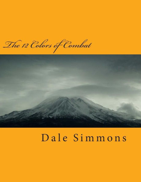 The 12 Colors of Combat: The Ultimate Martial Art