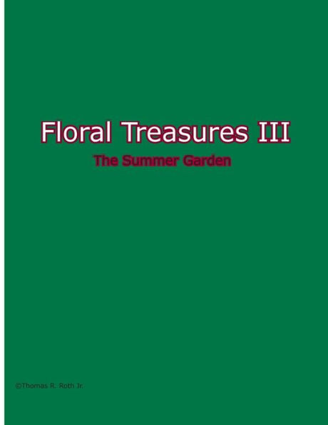 Floral Treasures III: Summer Garden