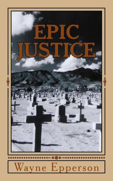 EPIC Justice: A Texas mystery