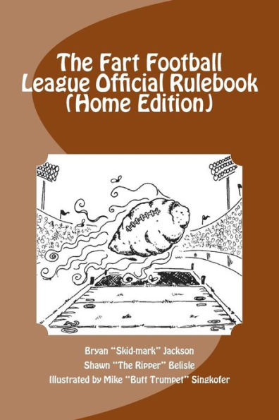 The Fart Football League Official Rulebook (Home Edition)