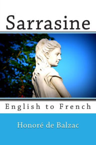 Title: Sarrasine: English to French, Author: Nik Marcel