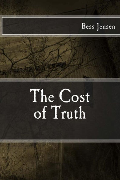 The Cost of Truth