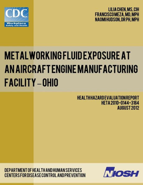 Metalworking Fluid Exposure at an Aircraft Engine Manufacturing Facility - Ohio