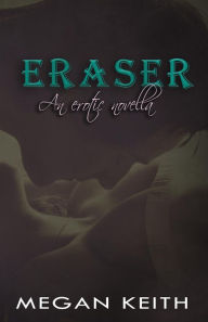 Title: Eraser, Author: Megan Keith