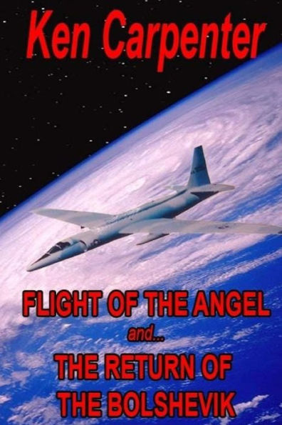 Flight of the Angel and The Return of the Bolshevik