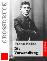 Title: Die Verwandlung (GroÃ¯Â¿Â½druck), Author: Franz Kafka