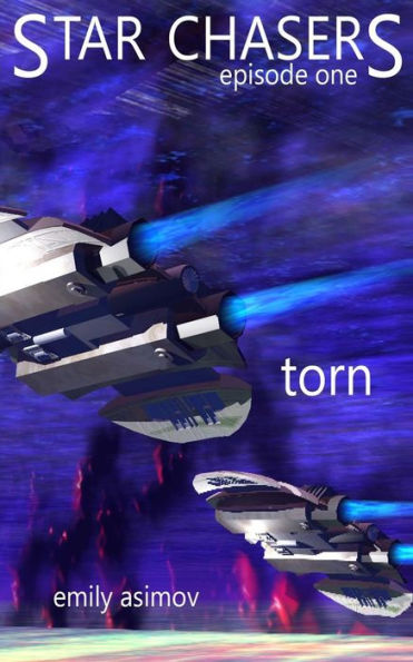 Episode #1 - "Torn": Star Chasers (Volume 1)