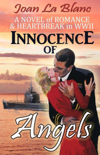 Innocence of Angels: A Novel Romance and Heartbreak WWII