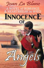 Innocence of Angels: A Novel of Romance and Heartbreak in WWII