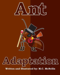 Title: Ant Adaptation, Author: M C McNellis