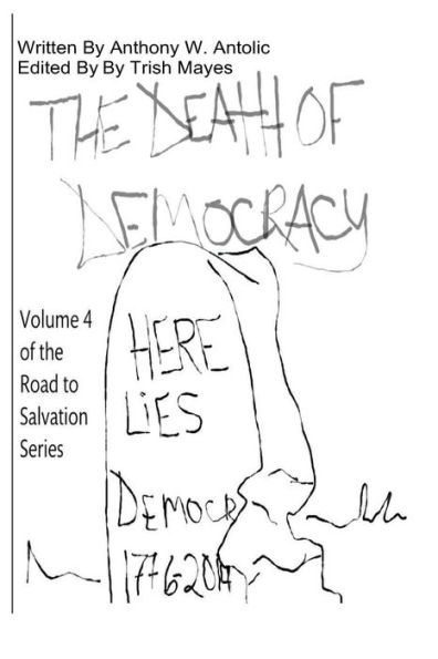 The Death of Democracy