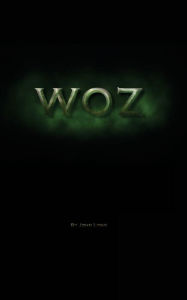 Title: Woz, Author: John Long