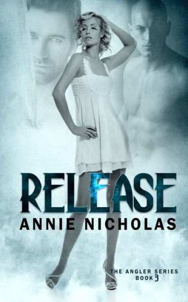 Release (Angler Series #3)