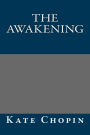 The Awakening by Kate Chopin