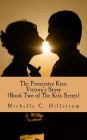 The Possessive Kiss: Victora's Story: (Book Two of The Kiss Series)