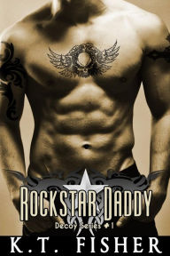 Title: Rockstar Daddy, Author: K T Fisher