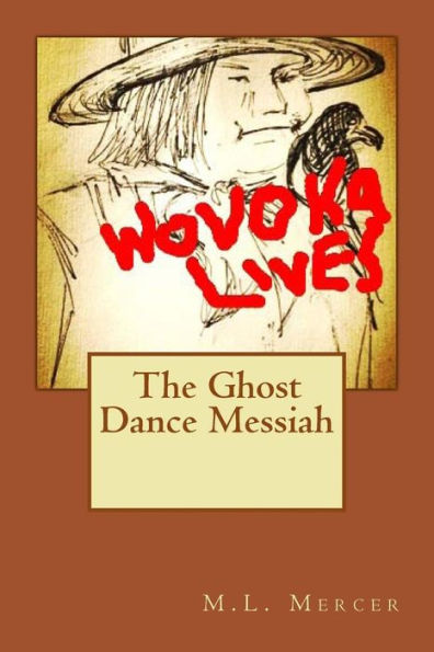 The Ghost Dance Messiah
