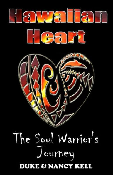 Hawaiian Heart: The Soul Warrior's Journey