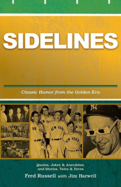 Sidelines: Quotes, Jokes & Anecdotes from the Golden Era