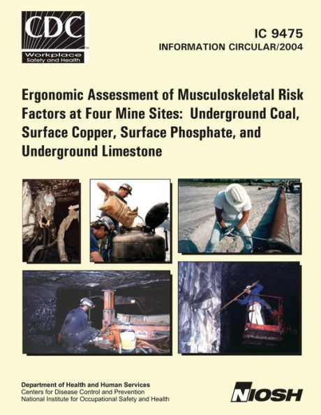 Ergonomic Assessment of Musculoskeletal Risk Factors at Four Mine Sites: Underground Coal, Surface Copper, Surface Phosphate, and Underground Limestone
