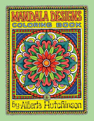 Title: Mandala Designs Coloring Book No. 1: 35 New Mandala Designs, Author: Alberta Hutchinson
