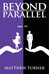Title: Beyond Parallel, Author: Matthew Turner