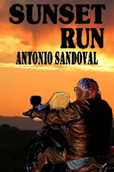 Sunset Run: Action and Adventure In The Southwest