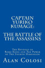 CAPTAIN YURIKO KUMAGE: The Battle of the Assassins: The Revenge of Robo Kong and The Power of The Fourth Dimension
