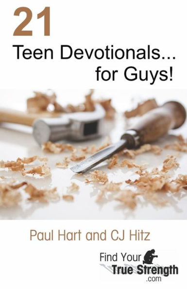 21 Teen Devotionals... for Guys!