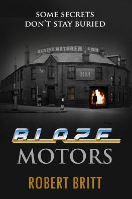 Blaze Motors: Some Secrets Don't Stay Buried