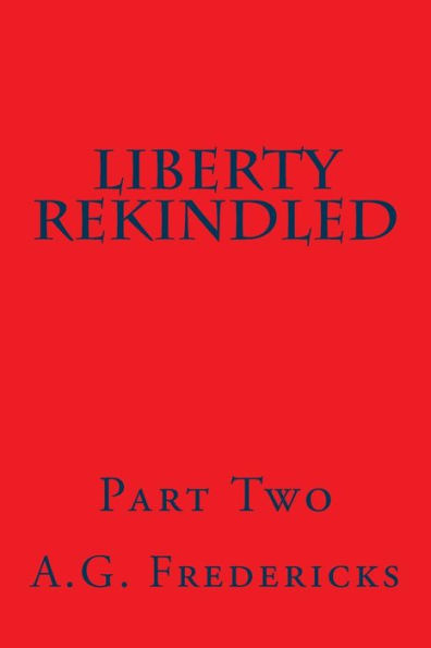 Liberty Rekindled