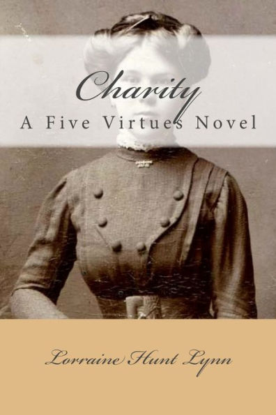 Charity: A Five Virtues Novel