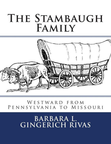 The Stambaugh Family: Westward from Pennsylvania to Missouri