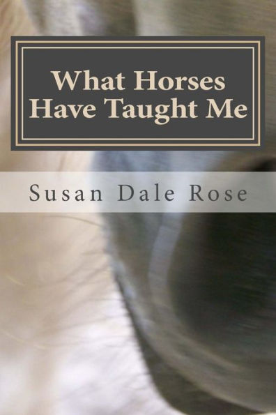 What Horses Have Taught Me