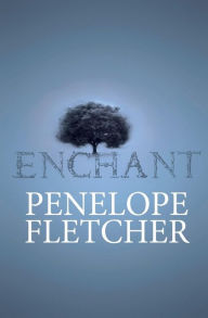 Title: Enchant, Author: Penelope Fletcher