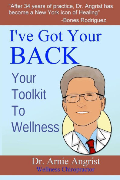 I've Got Your Back: Your Toolkit To Wellness