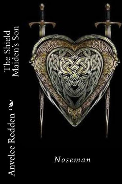 The Shield Maiden's Son: Norseman
