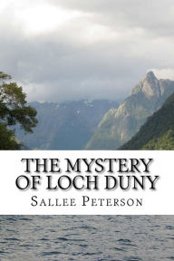 Title: The Mystery of Loch Duny, Author: Sallee Peterson