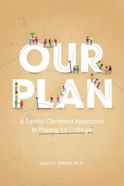 Our Plan: A Family-Centered Approach to Paying for College