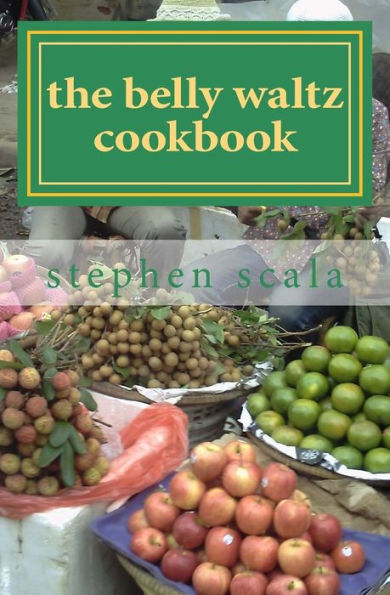 The Belly Waltz Cookbook